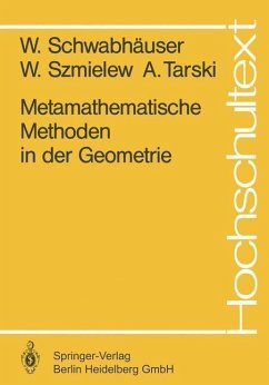 Metamathematische Methoden in der Geometrie (eBook, PDF) - Schwabhäuser, W.; Szmielew, W.; Tarski, A.