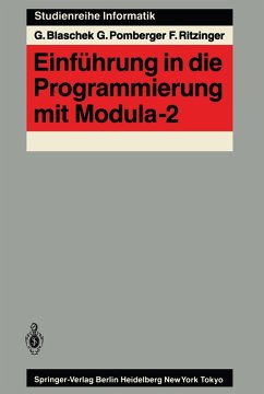 Einführung in die Programmierung mit Modula-2 (eBook, PDF) - Blaschek, Günther; Pomberger, Gustav; Ritzinger, Fritz