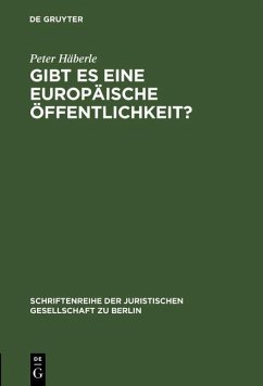 Gibt es eine europäische Öffentlichkeit? (eBook, PDF) - Häberle, Peter