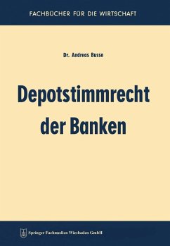 Depotstimmrecht der Banken (eBook, PDF) - Busse, Andreas Depotstimmrecht der Banken (eBook, PDF) - Busse, Andreas