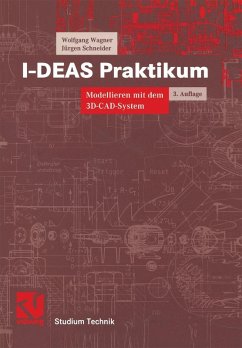 I-DEAS Praktikum (eBook, PDF) - Wagner, Wolfgang; Schneider, Jürgen