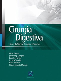 Cirurgia digestiva (eBook, ePUB) - Ferraz, Álvaro; Campos, Josemberg; Martins, Euclides; Siqueira, Luciana; Kreimer, Flávio; Macedo, Carlos Eduardo