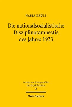 Die nationalsozialistische Disziplinaramnestie des Jahres 1933 (eBook, PDF) - Krüll, Nadja