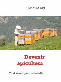 Devenir apiculteur (eBook, ePUB) - Leroy, Eric