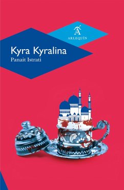 Kyra Kyralina (eBook, ePUB) - Istrati, Panait