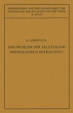 Das Problem der Zellteilung Physiologisch Betrachtet (eBook, PDF)