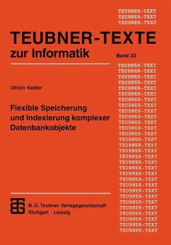 Flexible Speicherung und Indexierung komplexer Datenbankobjekte (eBook, PDF)