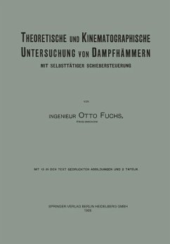 Theoretische und Kinematographische Untersuchung von Dampfhämmern (eBook, PDF) - Fuchs, Otto