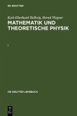 Karl-Eberhard Hellwig; Bernd Wegner: Mathematik und Theoretische Physik. I (eBook, PDF)