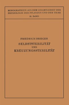 Selbststerilität und Kreuzungssterilität im Pflanzenreich und Tierreich (eBook, PDF) - Brieger, Friedrich
