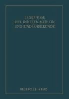 Ergebnisse der Inneren Medizin und Kinderheilkunde. Neue Folge / Advances in Internal Medicine and Pediatrics 4 (eBook, PDF)