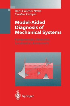 Model-Aided Diagnosis of Mechanical Systems (eBook, PDF) - Natke, Hans Günther; Cempel, C.