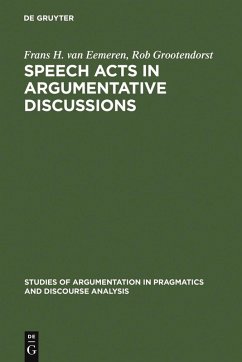 Speech Acts in Argumentative Discussions (eBook, PDF) - Eemeren, Frans H. van; Grootendorst, Rob