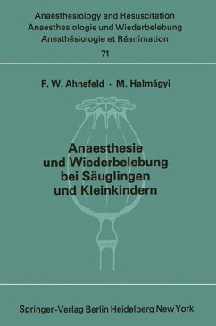 Anaesthesie und Wiederbelebung bei Säuglingen und Kleinkindern (eBook, PDF)