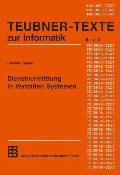 Dienstvermittlung in Verteilten Systemen (eBook, PDF) Dienstvermittlung in Verteilten Systemen (eBook, PDF)