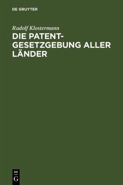 Cover Die Patentgesetzgebung aller Länder (eBook, PDF)