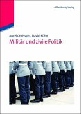 Militär und zivile Politik (eBook, PDF)