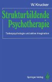 Strukturbildende Psychotherapie (eBook, PDF)