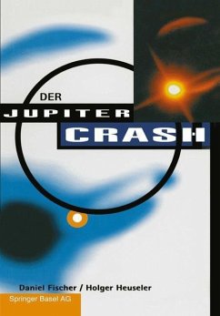Der Jupiter-Crash (eBook, PDF) - Fischer, Daniel; Heuseler, Holger