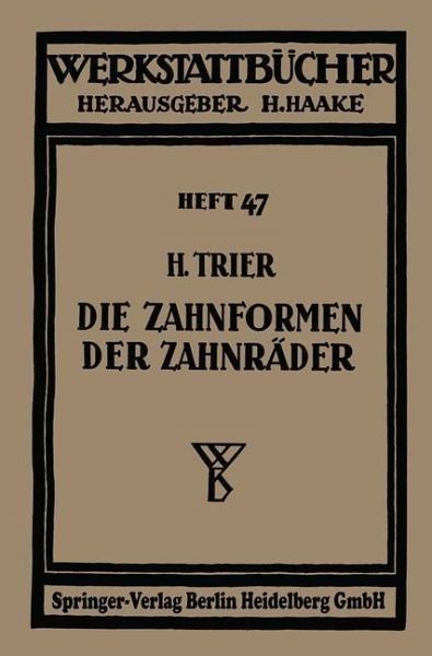 Die Zahnformen der Zahnräder (eBook, PDF) Die Zahnformen der Zahnräder (eBook, PDF)