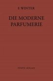 Die moderne Parfumerie (eBook, PDF)