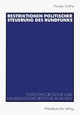 Restriktionen politischer Steuerung des Rundfunks (eBook, PDF)