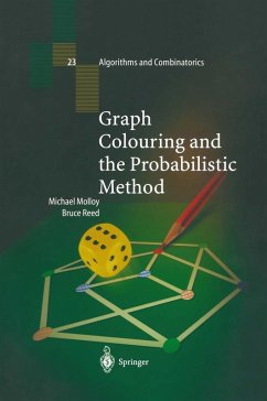 Graph Colouring and the Probabilistic Method (eBook, PDF) - Molloy, Michael; Reed, Bruce