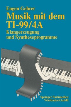 Musik mit dem TI-99/4A (eBook, PDF) - Gehrer, Eugen