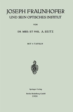 Joseph Fraunhofer und Sein Optisches Institut (eBook, PDF) - Seitz, Adolf