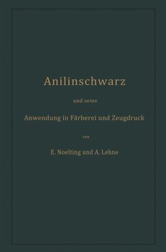 Cover Anilinschwarz und seine Anwendung in Färberei und Zeugdruck (eBook, PDF)