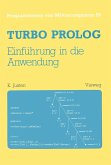Turbo Prolog - Einführung in die Anwendung (eBook, PDF) Turbo Prolog - Einführung in die Anwendung (eBook, PDF)