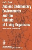 Ancient Sedimentary Environments and the Habitats of Living Organisms (eBook, PDF)