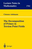 The Decomposition of Primes in Torsion Point Fields (eBook, PDF)