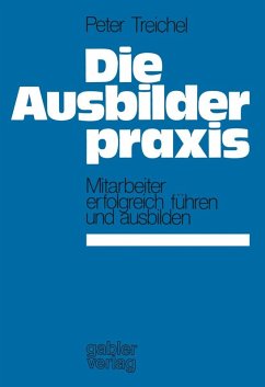 Die Ausbilderpraxis (eBook, PDF) - Treichel, Peter