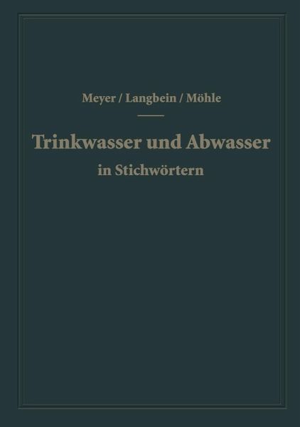Trinkwasser und Abwasser in Stichwörtern (eBook, PDF) Trinkwasser und Abwasser in Stichwörtern (eBook, PDF)