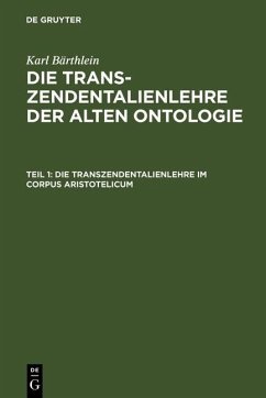 Die Transzendentalienlehre im Corpus Aristotelicum (eBook, PDF) - Bärthlein, Karl