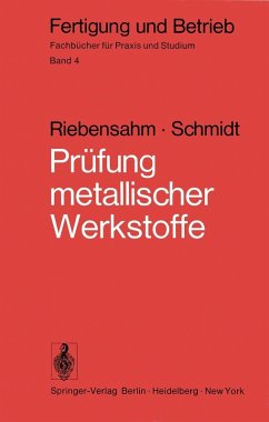 Prüfung metallischer Werkstoffe (eBook, PDF) - Riebensahm, P.; Schmidt, P. W.
