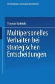 Multipersonelles Verhalten bei strategischen Entscheidungen (eBook, PDF)