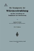 Die Grundgesetze der Wärmestrahlung und ihre Anwendung auf Dampfkessel mit Innenfeuerung (eBook, PDF)