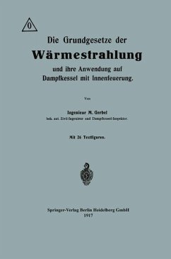 Die Grundgesetze der Wärmestrahlung und ihre Anwendung auf Dampfkessel mit Innenfeuerung (eBook, PDF) - Gerbel, Maurice