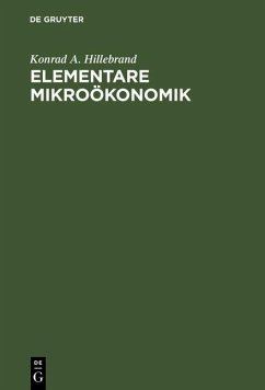 Elementare Mikroökonomik (eBook, PDF) - Hillebrand, Konrad A.