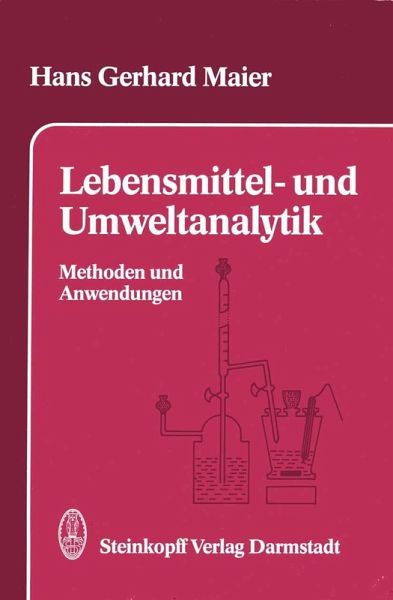 Lebensmittel- und Umweltanalytik (eBook, PDF) Lebensmittel- und Umweltanalytik (eBook, PDF)