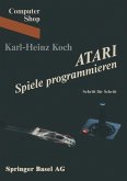 ATARI Spiele programmieren (eBook, PDF)
