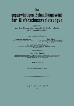 Cover Die Gegenwärtigen Behandlungswege der Kieferschussverletzungen (eBook, PDF)