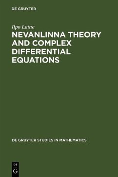 Nevanlinna Theory and Complex Differential Equations (eBook, PDF) - Laine, Ilpo