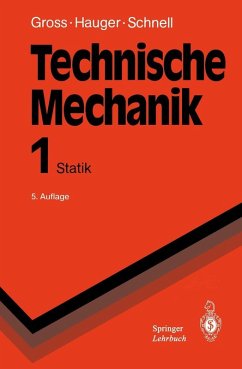 Technische Mechanik (eBook, PDF) - Gross, Dietmar; Hauger, Werner; Schnell, W.; Schröder, Jörg