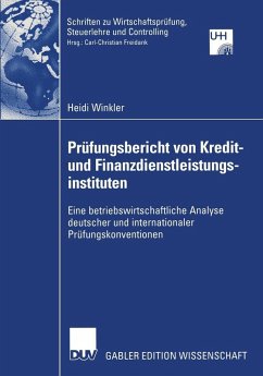 Prüfungsbericht von Kredit- und Finanzdienstleistungsinstituten (eBook, PDF) - Winkler, Heidi