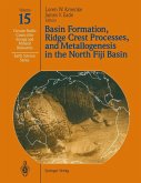 Basin Formation, Ridge Crest Processes, and Metallogenesis in the North Fiji Basin (eBook, PDF)