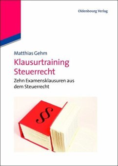 Klausurtraining Steuerrecht (eBook, PDF) - Gehm, Matthias