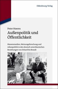 Außenpolitik und Öffentlichkeit (eBook, PDF) - Hoeres, Peter